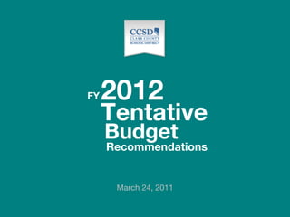 [object Object],2012 Budget Tentative FY Recommendations 