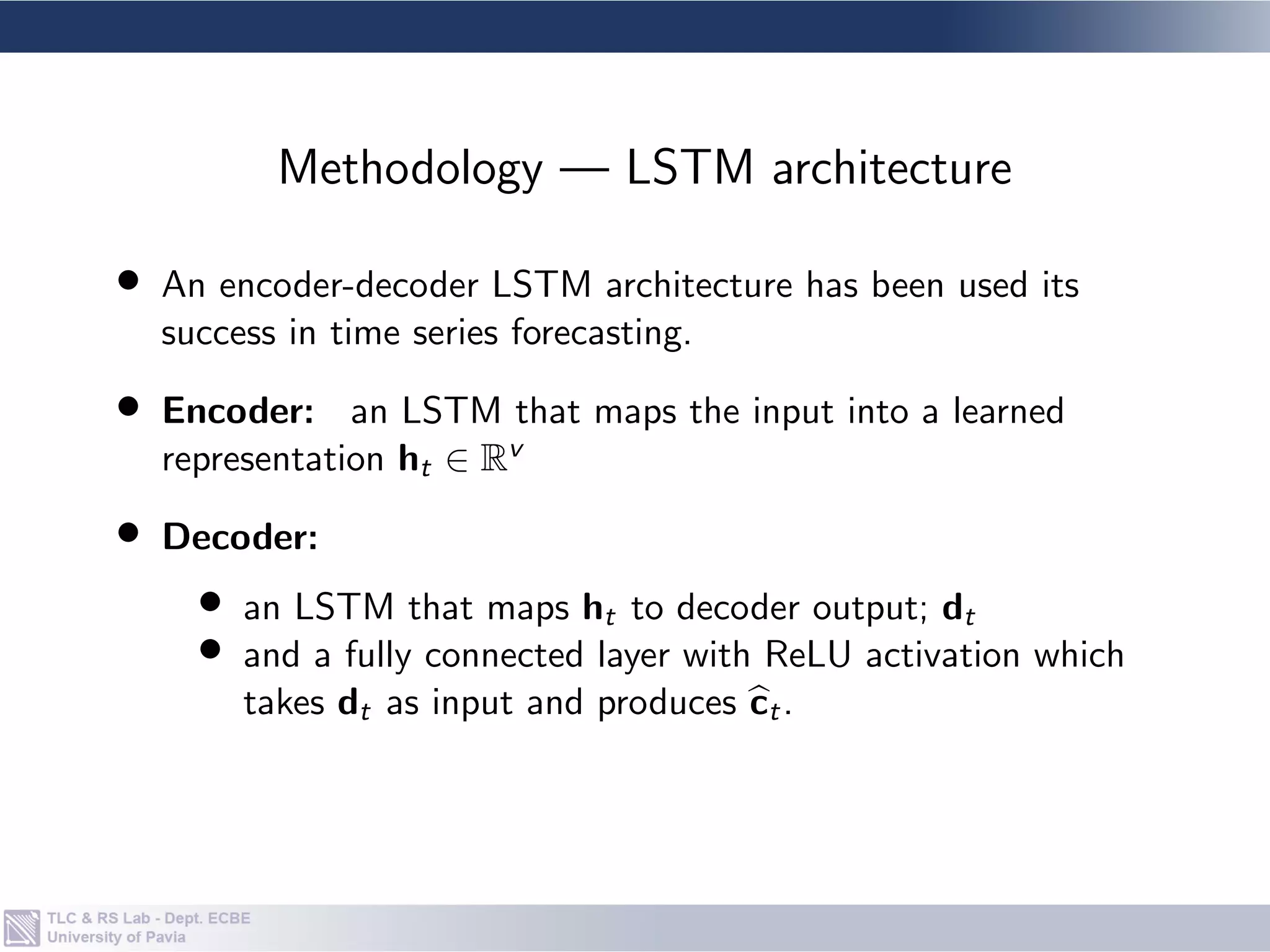 tanh(st),
(2)
• W: weights, b: biases, σ: sigmoid,  