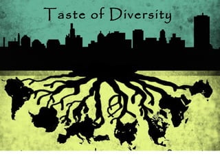 Taste of Diversity
 