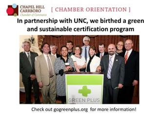 In partnership with UNC, we birthed a green
and sustainable certification program

Check out gogreenplus.org for more information!

 