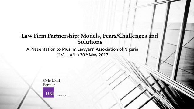 law firm partnership models fears challenges and solutions ovie ukiri