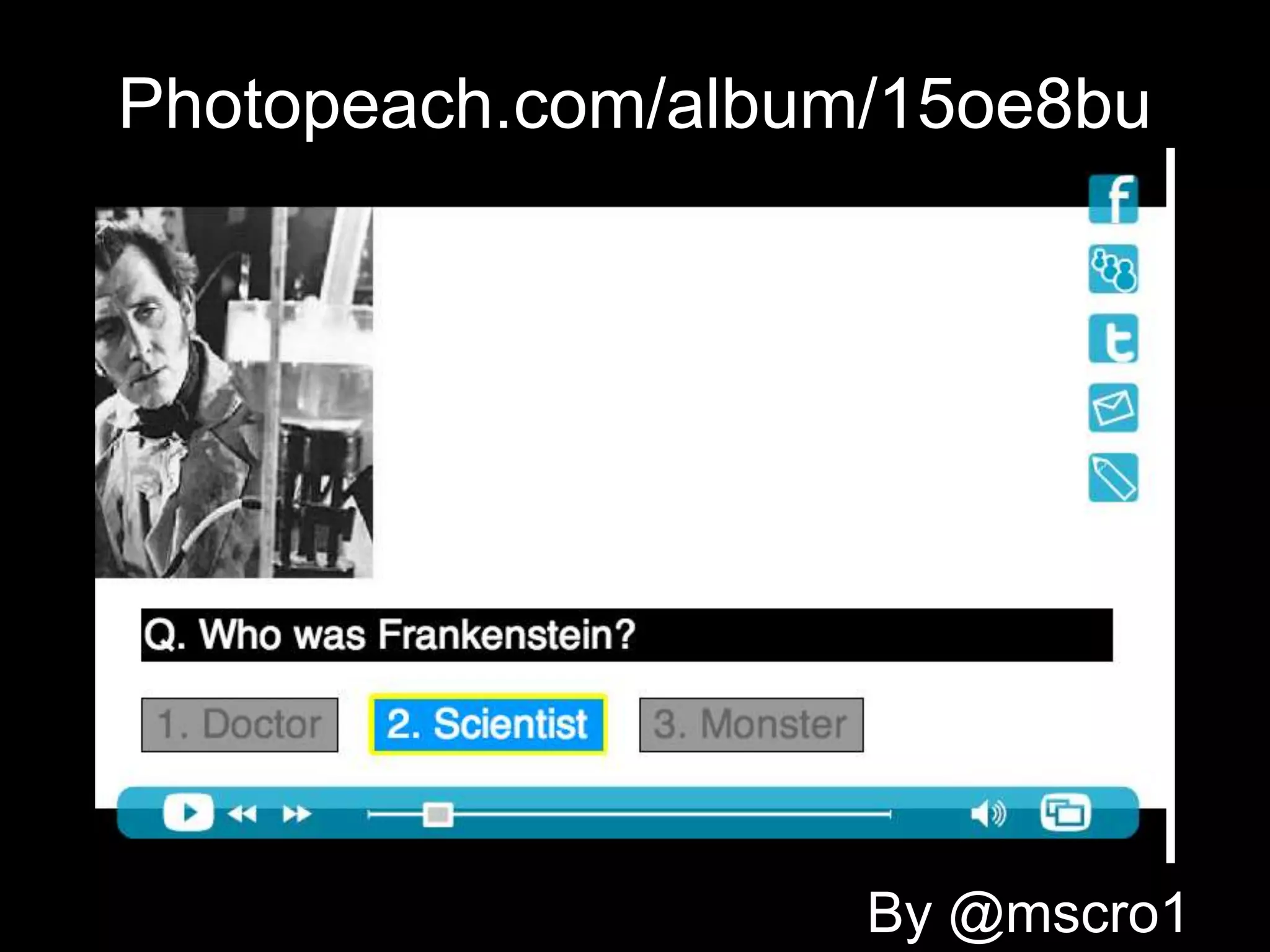 Photopeach.com/album/15oe8bu




                    By @mscro1
 