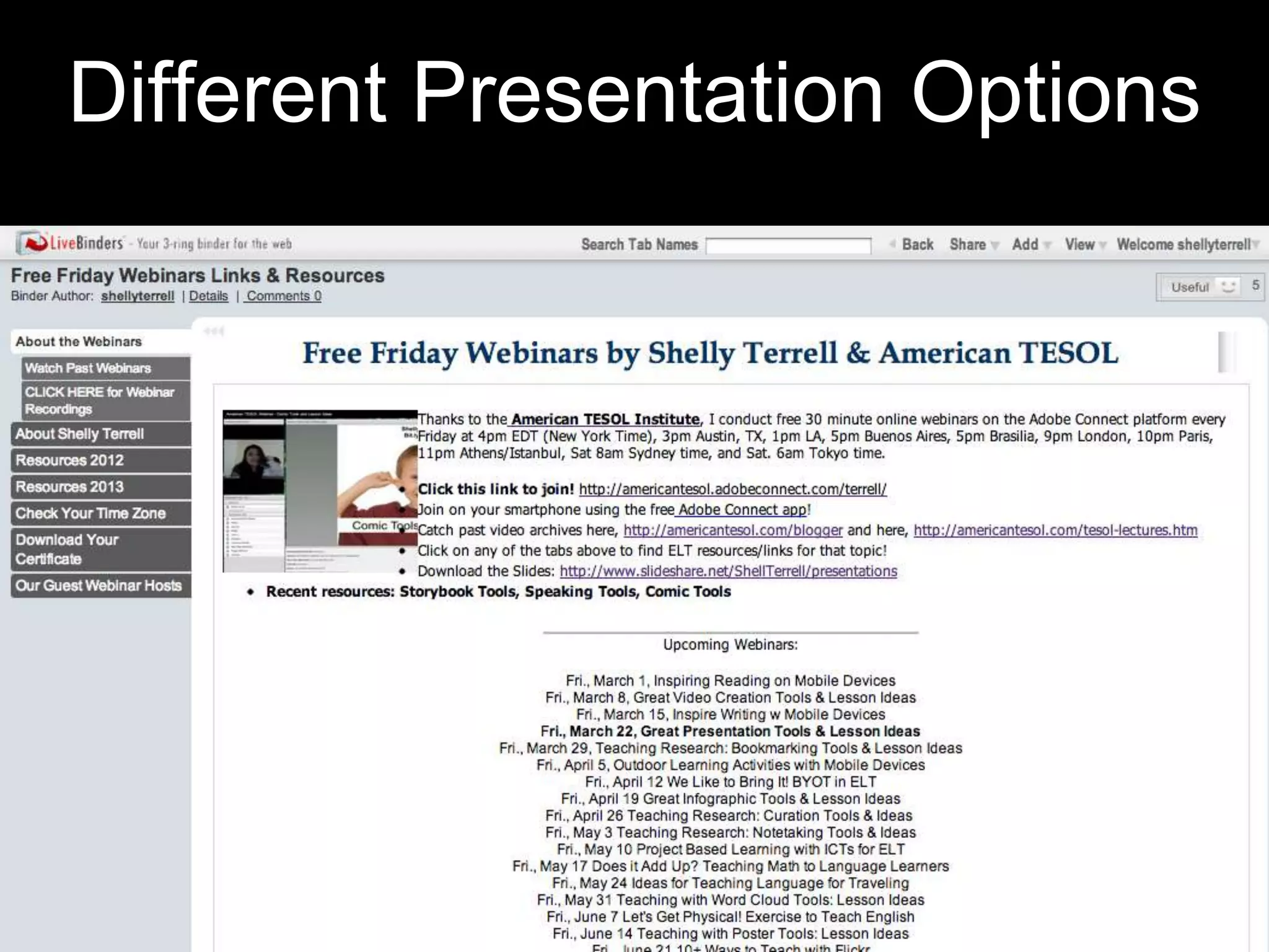 Different Presentation Options
 