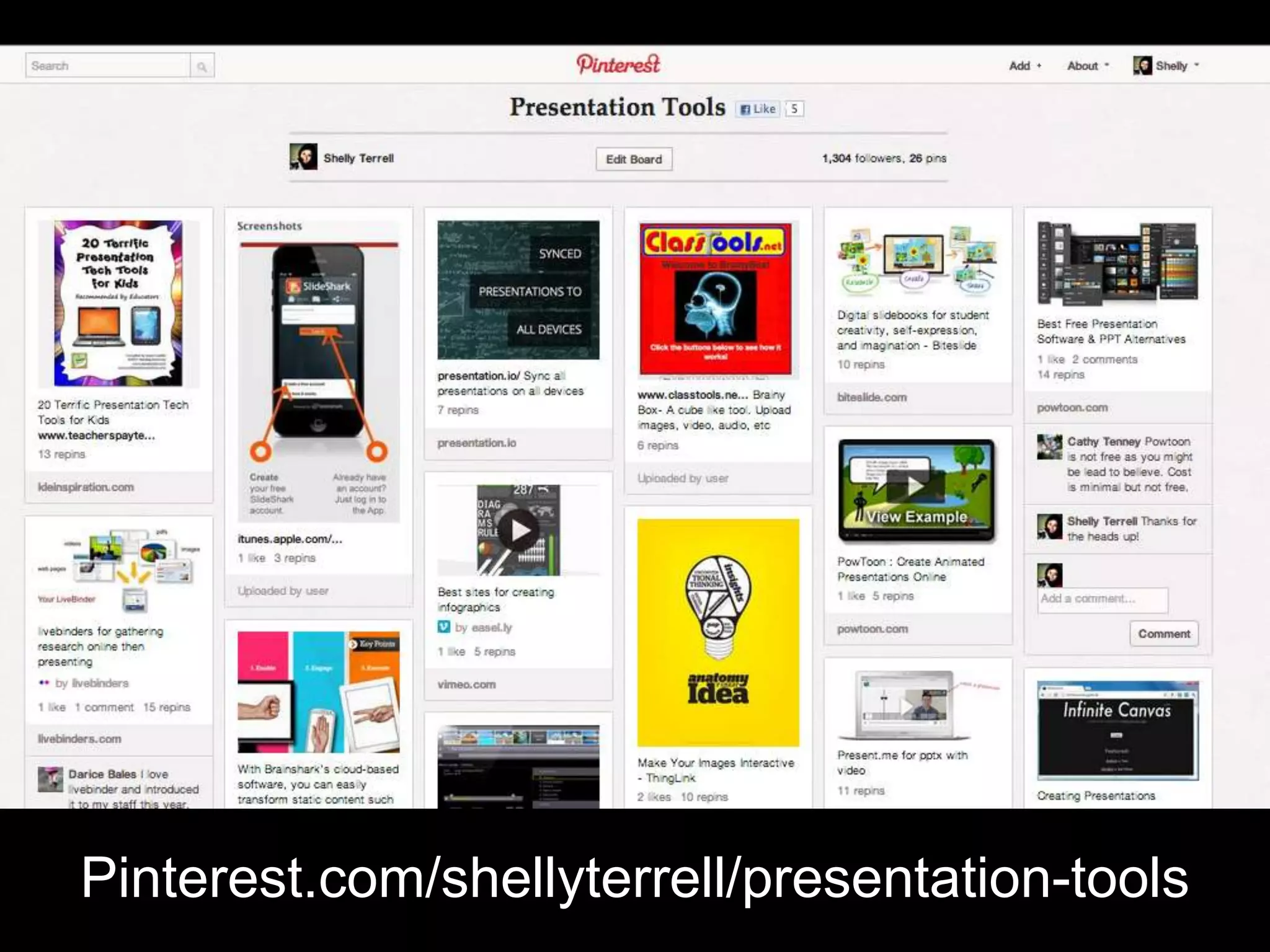 Pinterest.com/shellyterrell/presentation-tools
 