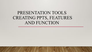 Presentation Function Tools Presentation tools and features (BIOTECHNOLOGY) | PPTX