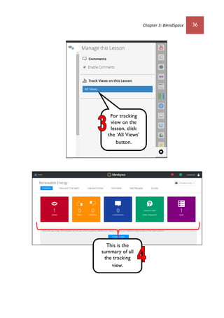 Chapter 3: BlendSpace 36
This is the
summary of all
the tracking
view.
For tracking
view on the
lesson, click
the ‘All Views’
button.
 