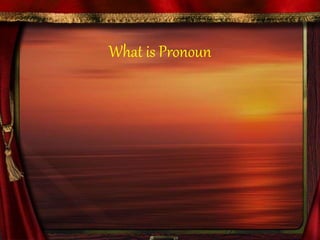 What is Pronoun