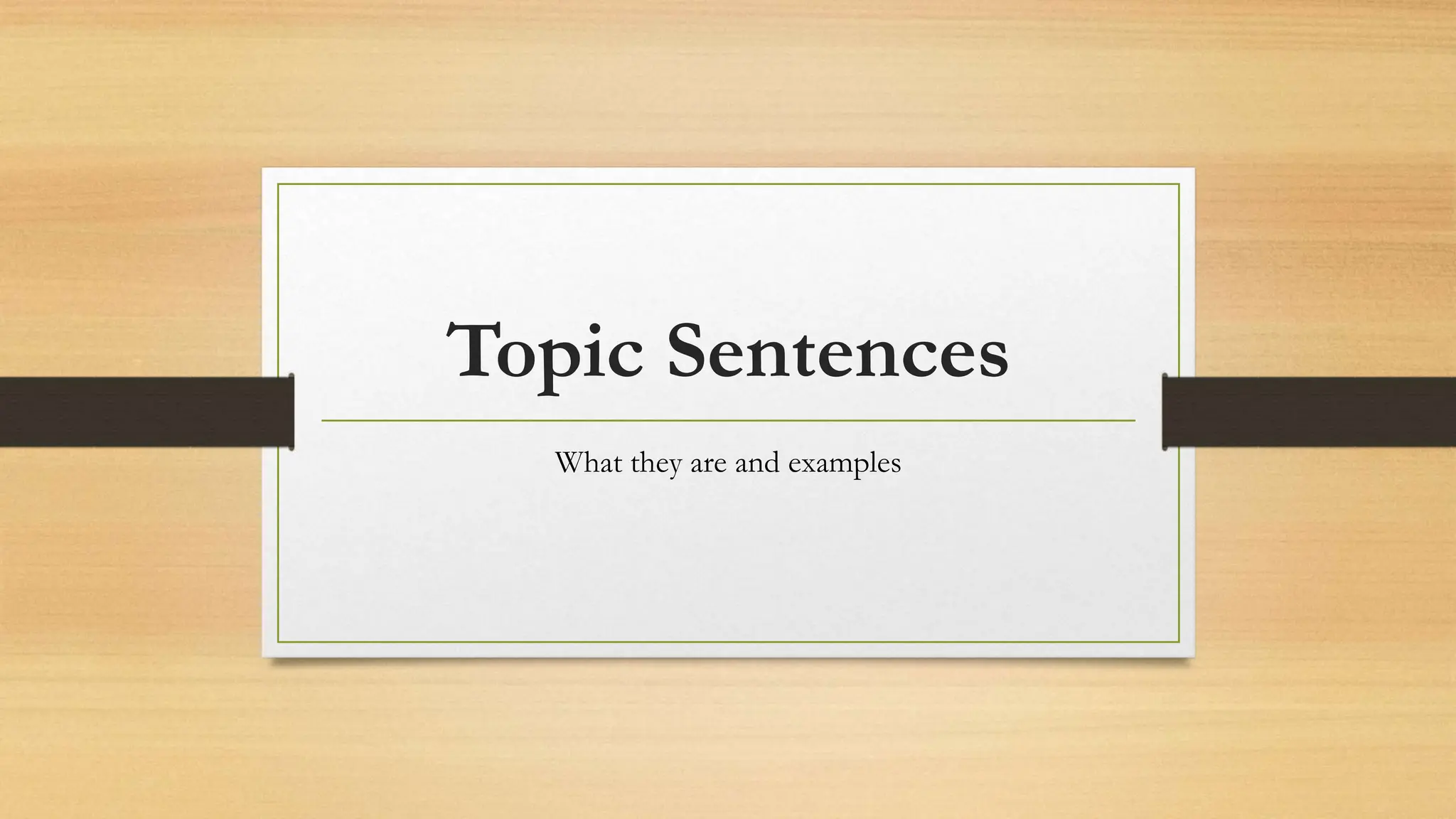 Presentation Topic Sentences.pptx