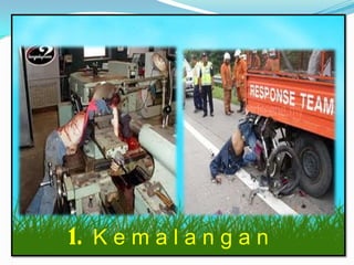 Insurans am




   1. K e m a l a n g a n
 