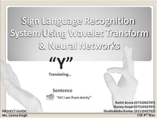 Sign Language Recognition using Wavelet Transform and Neural Networks