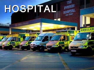 HOSPITAL