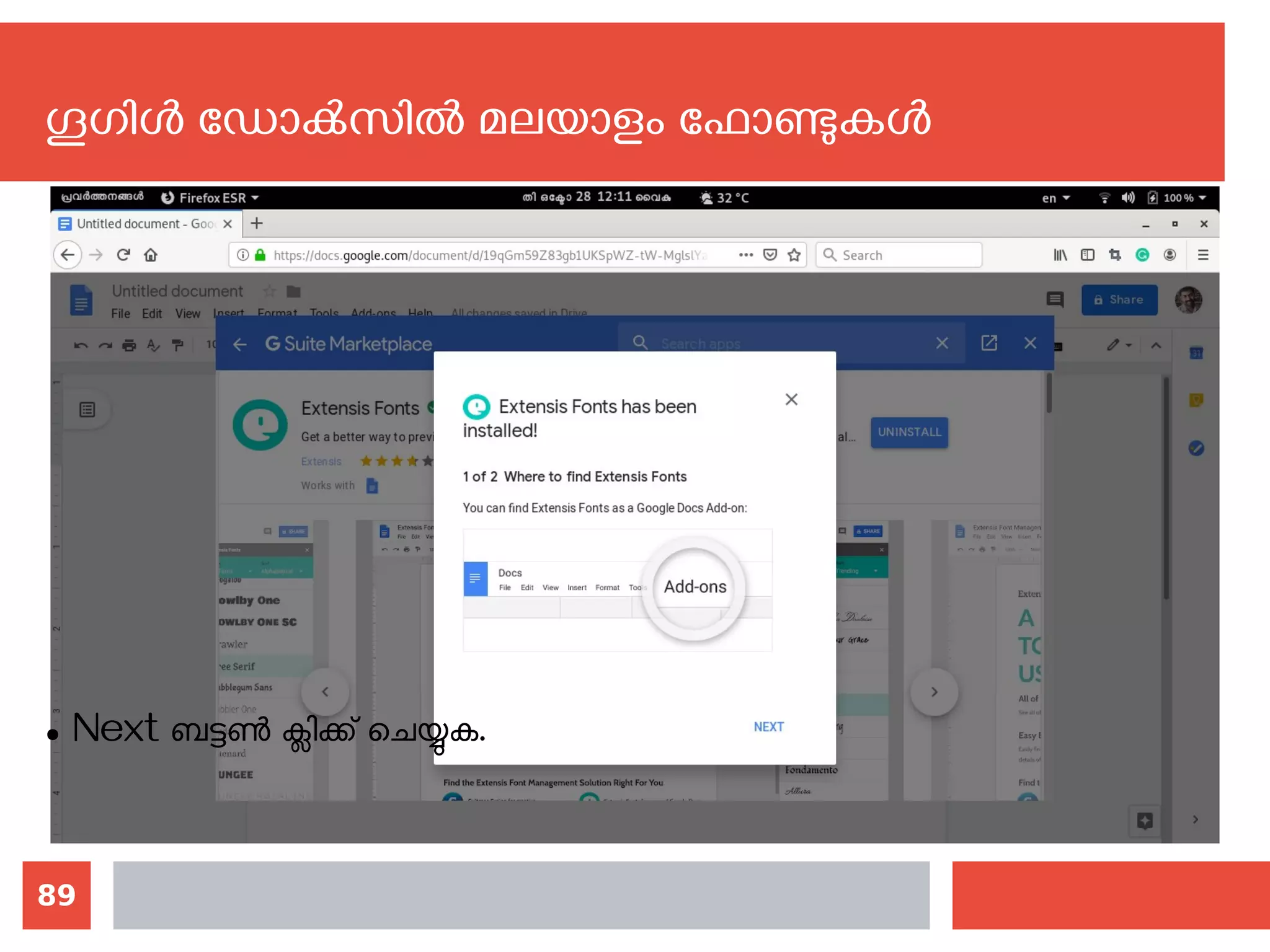 89
ഗൂഗിള്‍ ഡോക്‍സില്‍ മലയാളം ഫോണ്ടുകള്‍
● Next ബട്ടണ്‍ ക്ലിക്ക് ചെയ്യുക.
 