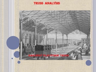 TRUSS ANALYSIS
 