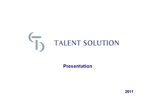 Presentation




               2011
 
