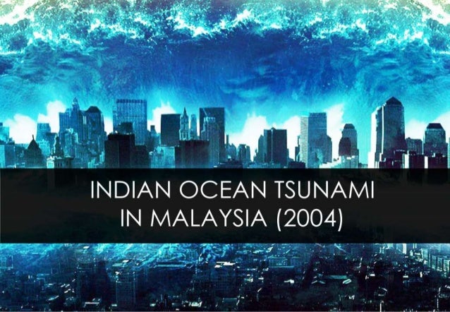 Impacts Of Indian Ocean Tsunami 2004