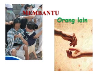 MEMBANTUOrang lain