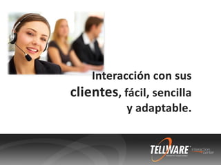 Presentación TellWare Interaction Center | PDF