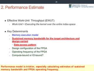 2. Performance Estimate
 Effective Work-Unit Throughput (EWUT)
o Work-Unit = Executing the kernel over the entire index-s...