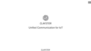 Unified Communication for IoT
 