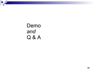 Demo and Q & A 