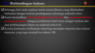 Pembangunan Teknologi Android-robot Dari Perspektif Islam | PPTX