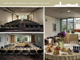 UNION HOTELS • CENTRAL HOTEL • CONFERENCES AND EVENTS
 