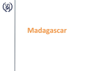 Madagascar

 