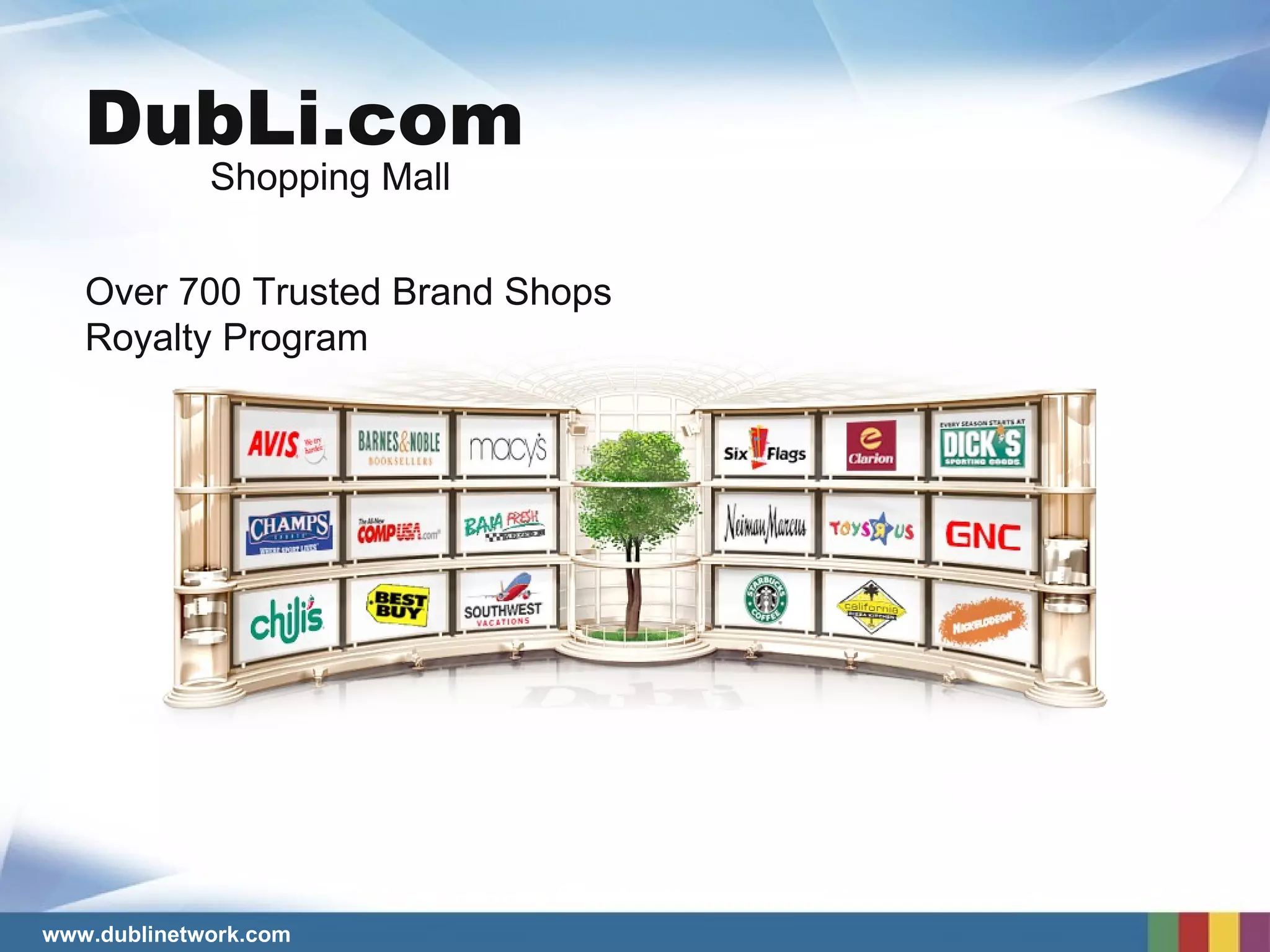 Over 700 Trusted Brand Shops Royalty Program Shopping Mall DubLi.com 