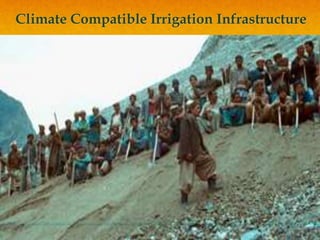 Climate Compatible Irrigation Infrastructure
 