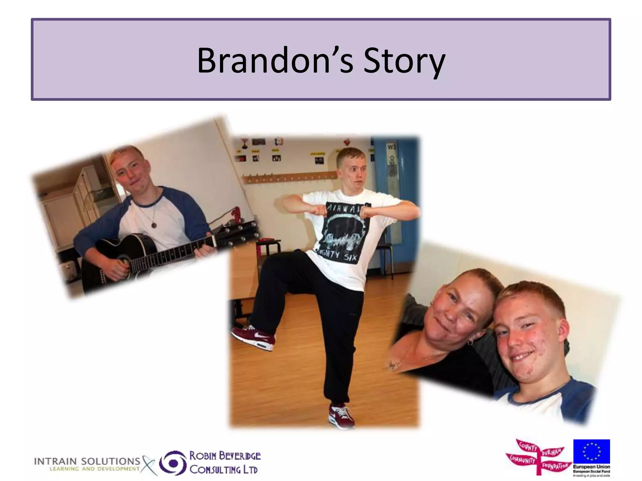Brandon’s Story 
 