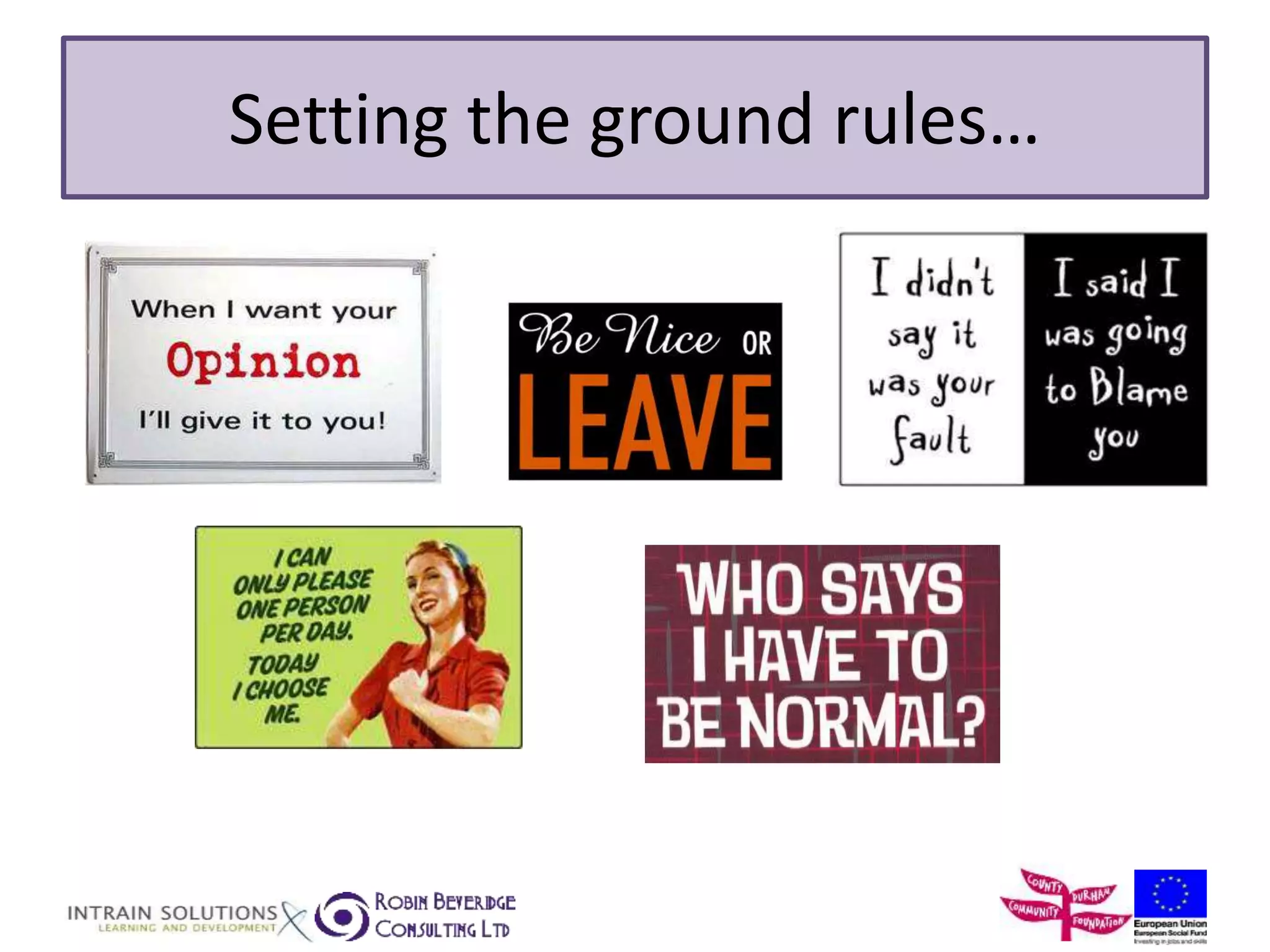 Setting the ground rules… 
 