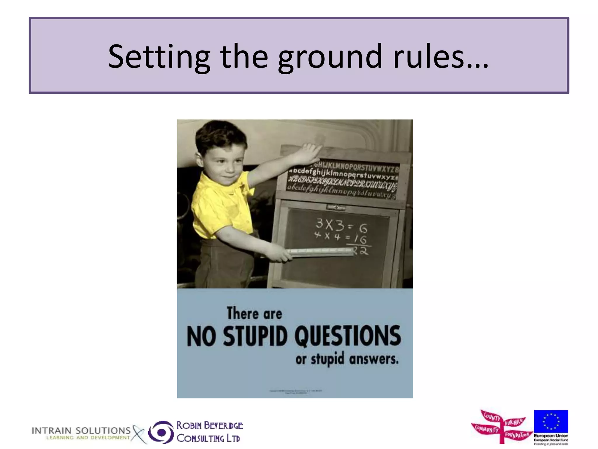 Setting the ground rules… 
 