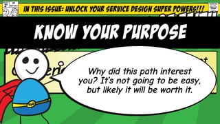 Special preview issue. You won’t believe what’s next!!!
2¢
STLX17
SEPT 2017
#1
The “designer’s” service design
job market ...