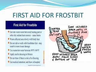 FIRST AID FOR FROSTBIT
 