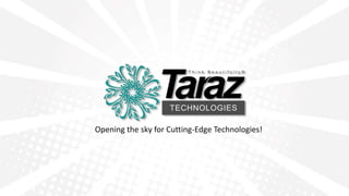 Opening the sky for Cutting-Edge Technologies! 
 