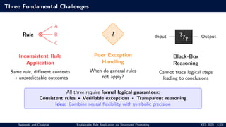Precise Exceptions Explainable Rule Application via Structured Prompting: A Neural ...