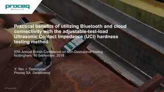 Practical benefits of utilizing Bluetooth and cloud connectivity with the adjustable-test-load Ultrasonic Contact Impedance (UCI) hardness testing method 