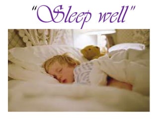 “Sleep well”