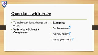 PRESENTATION VERB TO BE - AFFIRMATIVE / NEGATIVE / QUESTIONS | PPTX