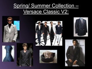 Spring/ Summer Collection – Versace Classic V2: