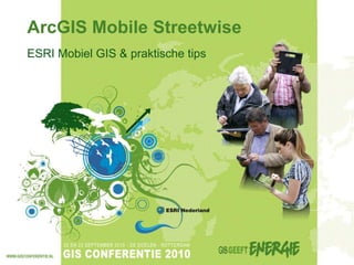 ArcGIS Mobile Streetwise ESRI Mobiel GIS & praktische tips 