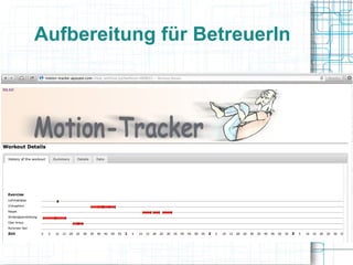 Aufbereitung für BetreuerIn
 