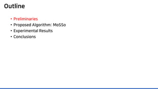 Outline
• Preliminaries
• Proposed Algorithm: MoSSo
• Experimental Results
• Conclusions
 