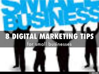 8 Digital Marketing Tips for Small Business