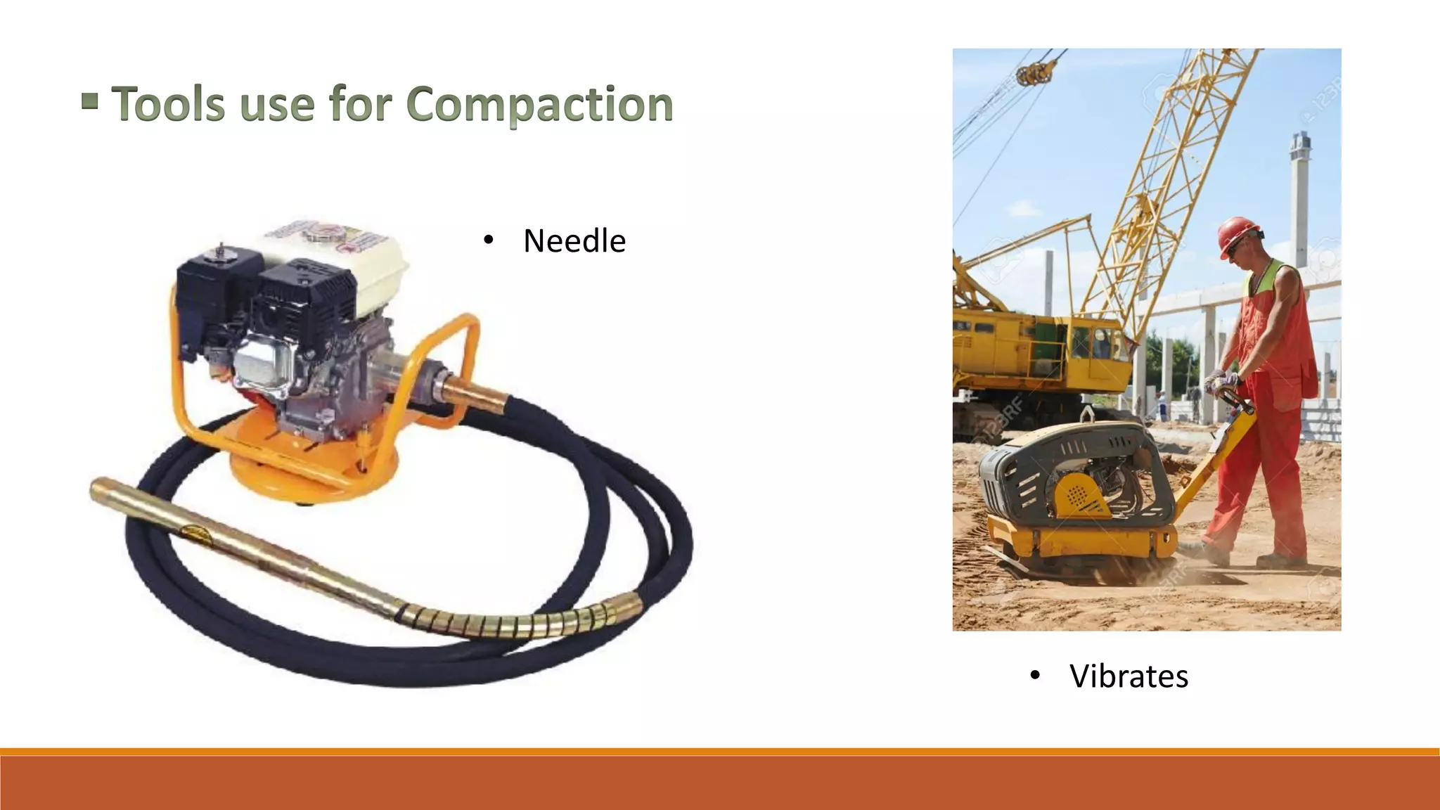 • Needle
• Vibrates
 