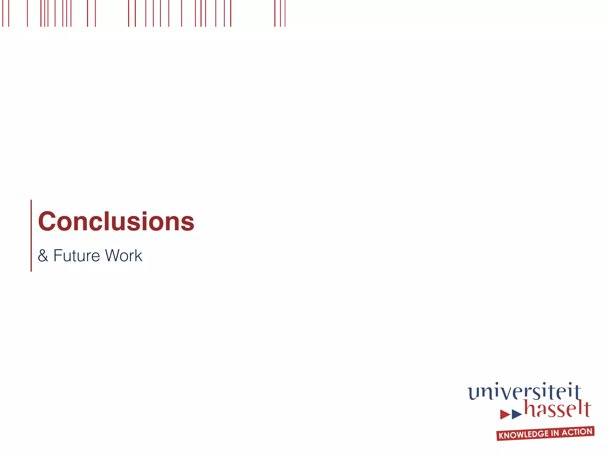 Conclusions
& Future Work
 