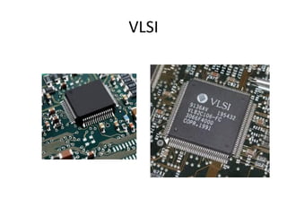 VLSI
 