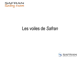 Les voiles de Safran
 