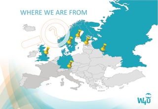 WHERE	
  WE	
  ARE	
  FROM	
  
 