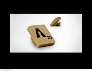 mercredi 5 décembre 12
 